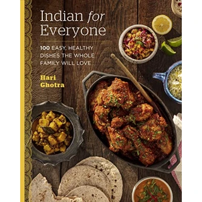Abbildung von Indian for Everyone: 100 Easy, Healthy Dishes the Whole Family Will Love