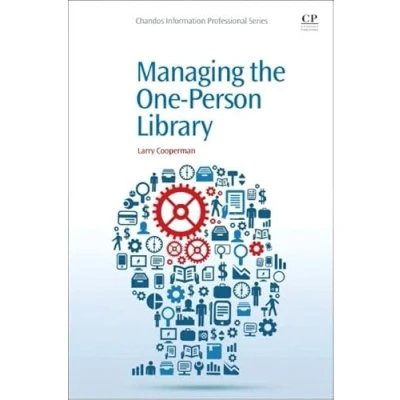 Abbildung von Managing the One Person Library (Chandos Information Professional Series)