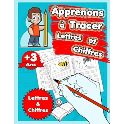 Abbildung von Apprenons à tracer lettres et chiffres: Cahier D&#039;écriture Maternelle pour apprendre des lettres, chiffres + 3 Ans