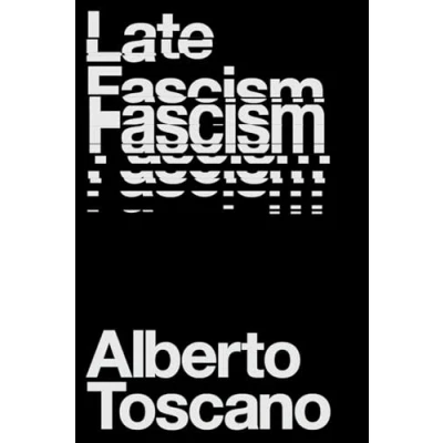 Abbildung von Late Fascism: Race, Capitalism and the Politics of Crisis
