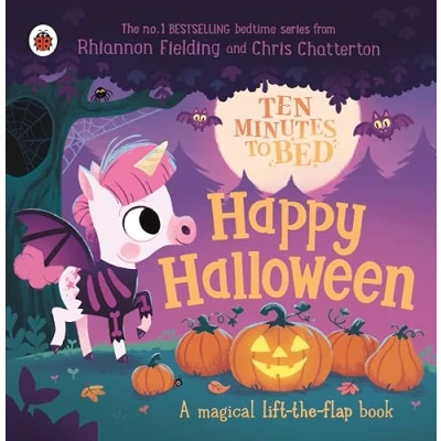 Abbildung von Ten Minutes to Bed: Happy Halloween!: A magical lift the flap book