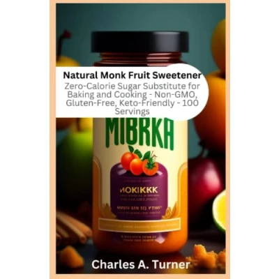 Abbildung von Natural Monk Fruit Sweetener: Zero Calorie Sugar Substitute for Baking and Cooking Non GMO, Gluten Free, Keto Friendly