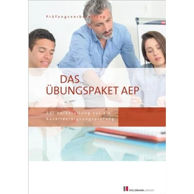 Abbildung von Das Übungspaket Zur Ausbildereignungsprüfung Variante 1 + 2: Vorbereitung auf die AEP