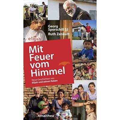 Abbildung von Mit Feuer vom Himmel: Neue Geschichten von Elijah und seinen Raben