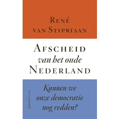 Abbildung von Afscheid van het oude Nederland: Kunnen we onze democratie nog redden?
