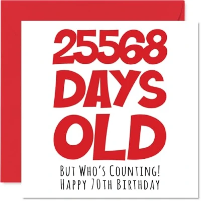 Abbildung von Stuff4 Geburtstagskarte zum 70. Geburtstag für Männer und Frauen 25568 Tage alt lustige Erwachsene, Mutter, Vater, Oma, Großvater, 145 mm x