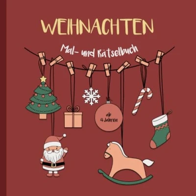 Abbildung von Malbuch Weihnachten für Kinder ab 4 Jahren I Rätselbuch die Weihnachtszeit Ausmalbuch mit über 50 weihnachtlichen Motiven Adventszeit ... Zur Unterstützung der Kreativität und Motorik