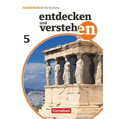 Abbildung von Entdecken und verstehen Geschichtsbuch Sachsen 2019 5. Schuljahr: Von den Anfängen der Geschichte bis zum antiken Griechenland Schulbuch