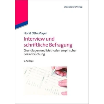 Abbildung von Interview und schriftliche Befragung: Grundlagen Methoden empirischer Sozialforschung: Sozialforschung
