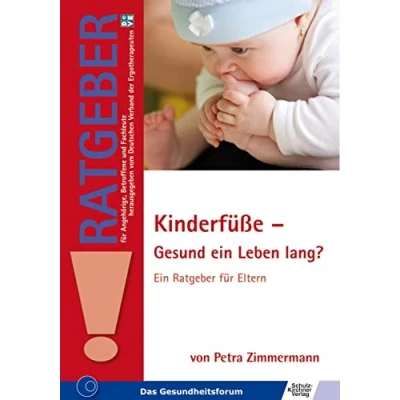 Abbildung von Kinderfüße Gesund Ein Leben lang?: Ratgeber für Eltern (Ratgeber Angehörige, Betroffene und Fachleute)
