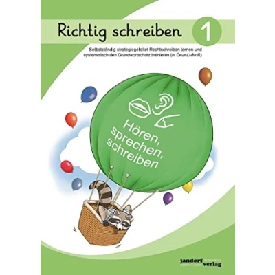 Abbildung von Richtig schreiben 1 (Grundschrift): Selbstständig strategiegeleitet Rechtschreiben lernen und systematisch den Grundwortschatz trainieren
