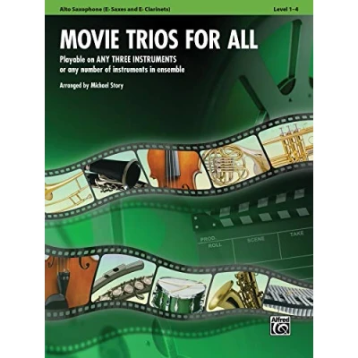 Abbildung von Movie Trios for All Alto Saxophone (Eb Saxes and Eb Clarinets): Playable on Any Three Instruments or Number of in Ensemble