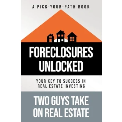 Abbildung von Foreclosures Unlocked: Your Key to Success in Real Estate Investing
