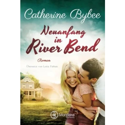 Abbildung von Neuanfang in River Bend (Happy End Bend, Band 1)