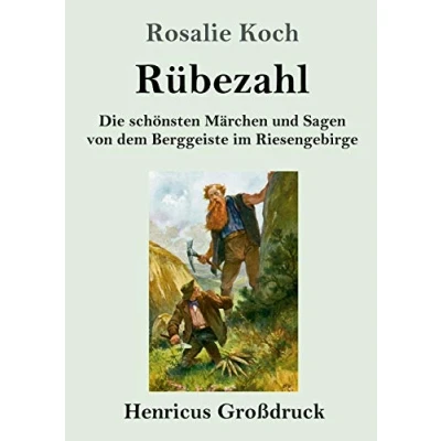 Abbildung von Rübezahl (Großdruck): Die schönsten Märchen und Sagen von dem Berggeiste im Riesengebirge