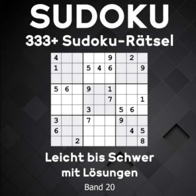 Abbildung von Sudoku: 333+ Sudoku Rätsel Leicht bis Schwer mit Lösungen für Erwachsene. (Band 20)
