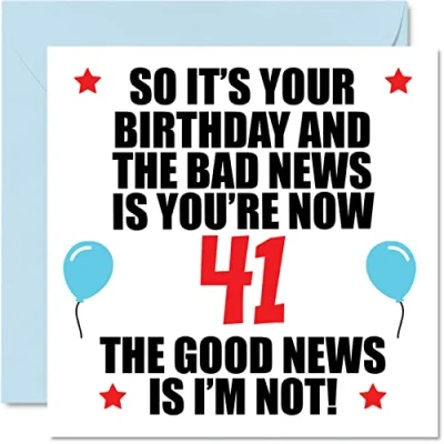 Abbildung von Lustige Geburtstagskarte zum 41. Geburtstag für Männer und Frauen schlechte Nachrichten Happy Birthday Karten 41 Jahre alten Sohn, Tochter, Bruder, Schwester, Cousin, Freund, 145 mm x