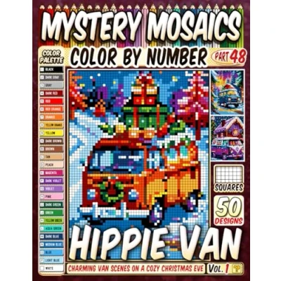 Abbildung von Christmas Hippie Van Mystery Mosaic Color by Number: 50 Charming Scenes on a Cozy Eve Celebration in Pixel Art