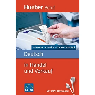 Abbildung von Deutsch in Handel und Verkauf: Griechisch, Spanisch, Polnisch, Rumänisch / Buch mit MP3 Download (Berufssprachführer)